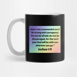 Bible Verse Joshua 1:9 Mug